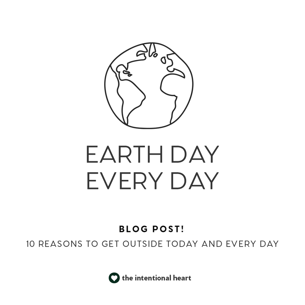 10 reasons to get you and your family outside on Earth day (and every day!)