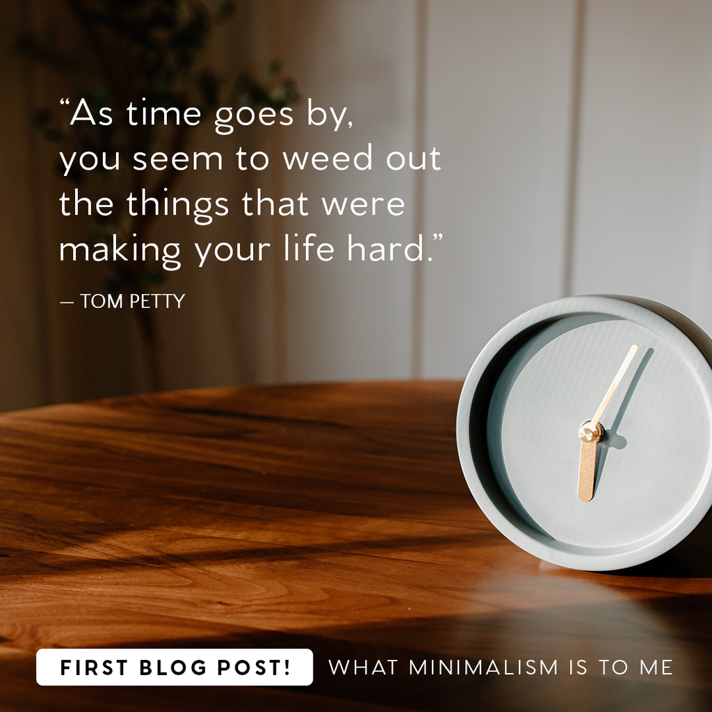 What minimalism means for me — Part I: What I love