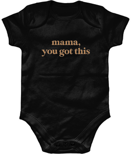 Mama, You Got This Organic Short Sleeve Baby Bodysuit