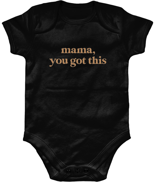 Mama, You Got This Organic Short Sleeve Baby Bodysuit